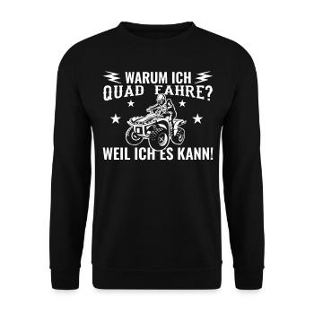 Warum ich Quad fahre? Weil ich es kann! - Unisex Pullover - Schwarz - Vorne - Alina (178cm) & Michal (187cm)