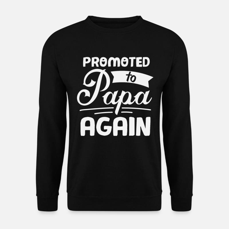 Papa Werdender Vater Promoted to Papa Again - Unisex Pullover - Schwarz
