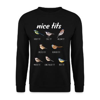 Nice Tits Birdwatching Wildlife Bird Bird Watching - Unisex Sweatshirt - black - Front - Alina (178cm) & Michal (187cm)