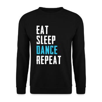 Eat Sleep Dance Repeat Tänzer Tänzerin Geschenk - Unisex Pullover - Schwarz - Vorne - Alina (178cm) & Michal (187cm)