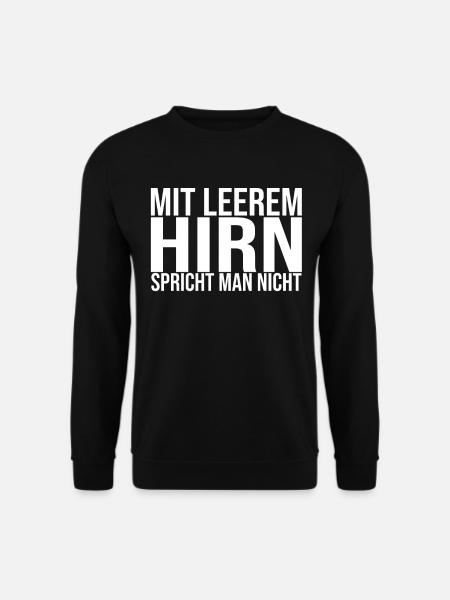 Lustige Sprüche Beleidigungen Sarkasmus - Unisex Pullover - Schwarz