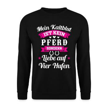 Kaltblut Pferd - Liebe auf Vier Hufen - Unisex Pullover - Schwarz - Vorne - Alina (178cm) & Michal (187cm)