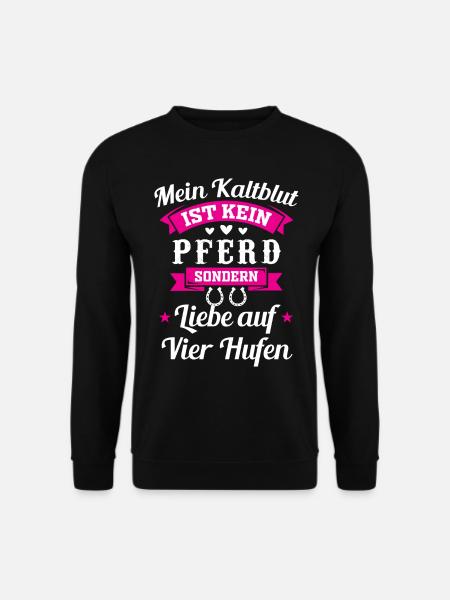 Kaltblut Pferd - Liebe auf Vier Hufen - Unisex Pullover - Schwarz