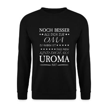 Oma Uroma Spruch - Unisex Pullover - Schwarz - Vorne - Alina (178cm) & Michal (187cm)