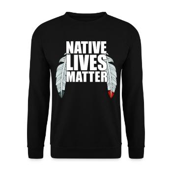 Native Lives Matter Indigenous American Blood Head - Unisex Pullover - Schwarz - Vorne - Alina (178cm) & Michal (187cm)