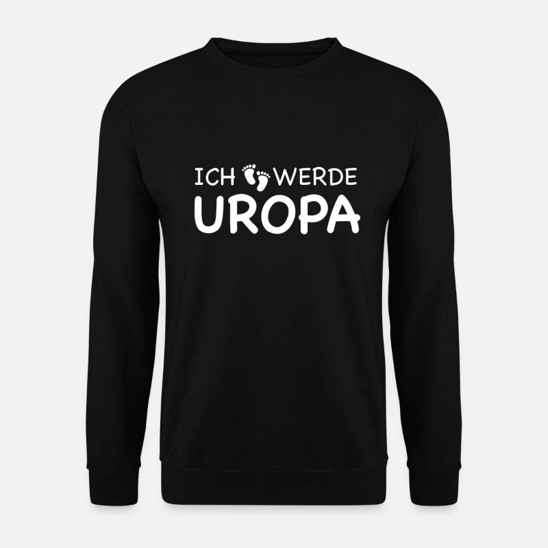 Ich werde Uropa - Unisex Pullover - Schwarz