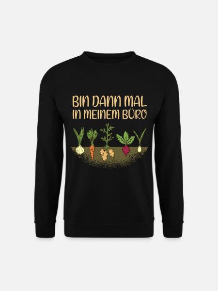 Garten Mein Büro Hobbygärtner Gärtner - Unisex Pullover - Schwarz