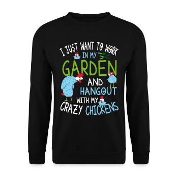 Crazy Chickens - Chicken Gardener Saying - Unisex Sweatshirt - black - Front - Alina (178cm) & Michal (187cm)
