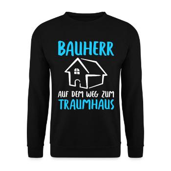 Bauherr Auf dem Weg zum Traumhaus Bauherren - Unisex Pullover - Schwarz - Vorne - Alina (178cm) & Michal (187cm)