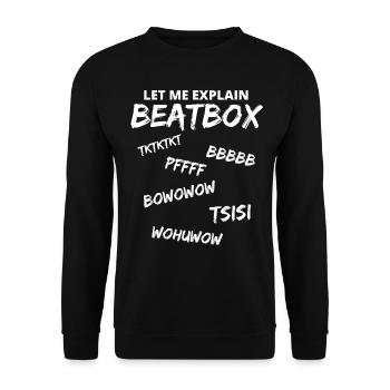 Beatbox / Beatboxing / Music / Beatbox battle Beat - Unisex Pullover - Schwarz - Vorne - Alina (178cm) & Michal (187cm)