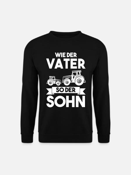 Wie Der Vater So Der Sohn Tracktor Trecker Landwir - Unisex Pullover - Schwarz