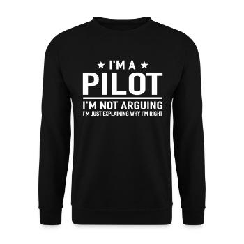 I'm A Pilot I'm Not Arguing Airplane Pilot Pilot Pilot - Unisex Sweatshirt - black - Front - Alina (178cm) & Michal (187cm)