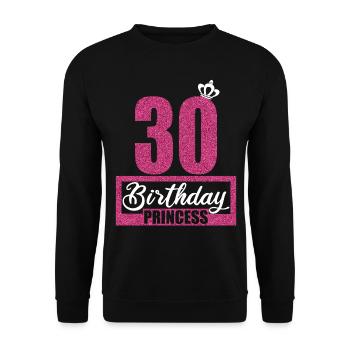 30. Geburtstag 30 Jahre 30er Birthday Princess - Unisex Pullover - Schwarz - Vorne - Alina (178cm) & Michal (187cm)