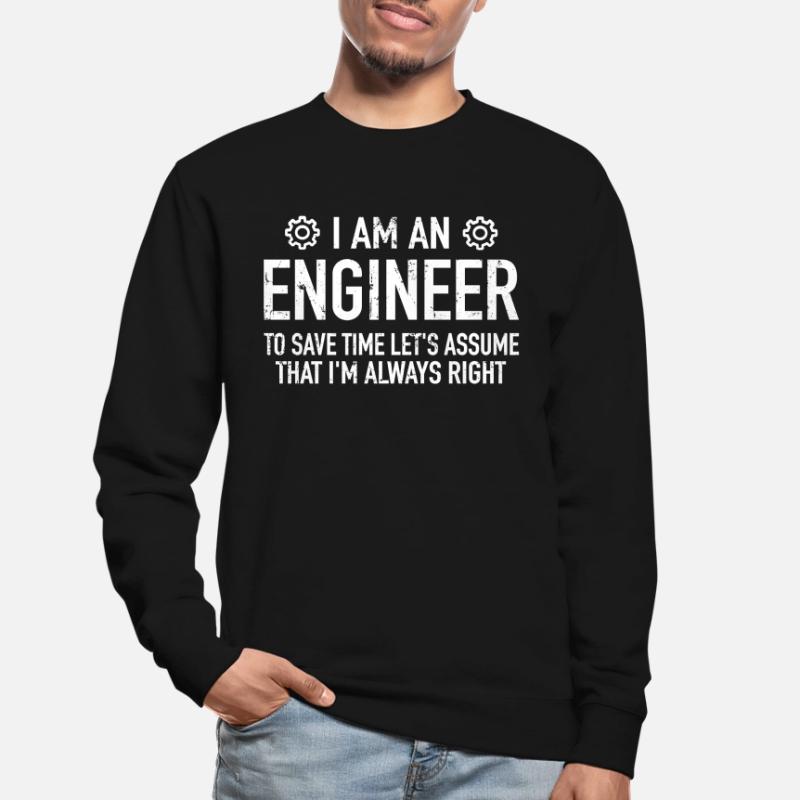 Engineer Saying - Engineer Engineering Technician Unisex Sweatshirt