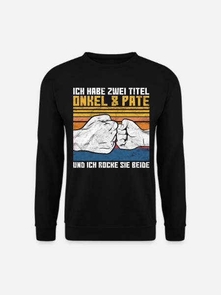 Patenonkel Onkel Pate lustige Sprüche - Unisex Pullover - Schwarz