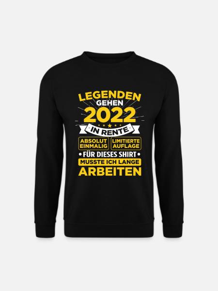 Rentner Spruch lustig Ruhestand Pension Rente 2022 - Unisex Pullover - Schwarz