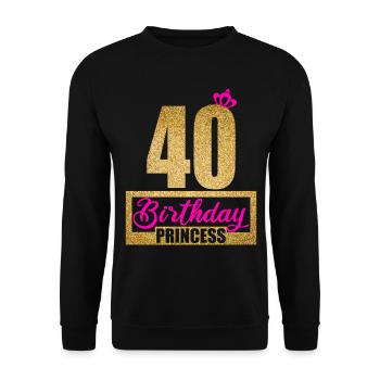 40. Geburtstag 40 Jahre 40er Birthday Princess - Unisex Pullover - Schwarz - Vorne - Alina (178cm) & Michal (187cm)