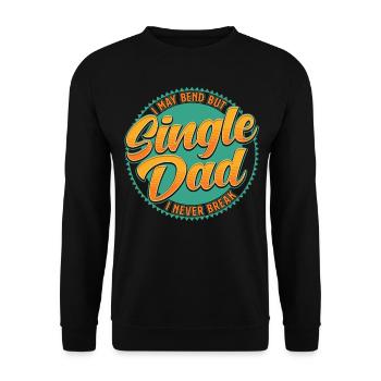 Single Dad Single Dad Father's Day Dad - Unisex Sweatshirt - black - Front - Alina (178cm) & Michal (187cm)