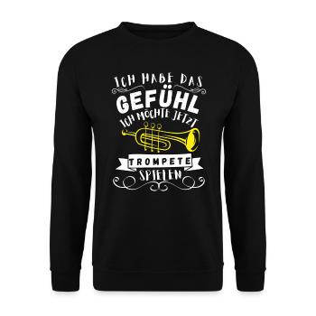 Für Trompeter Trompete spielen Spruch - Unisex Pullover - Schwarz - Vorne - Alina (178cm) & Michal (187cm)