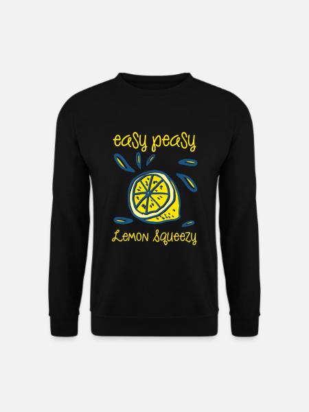 Easy Peasy Lemon Squeezy - Unisex Pullover - Schwarz