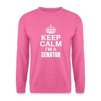 Keep Calm Ich bin ein Senator, lustige Job-Design - Unisex Pullover - Pink - Vorne