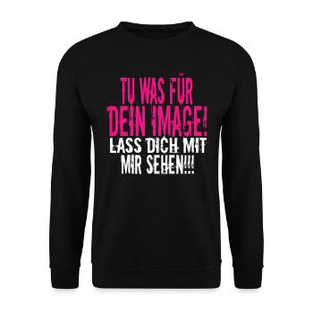Tu Was Für Dein Image - Witziger Spruch Sarkasmus - Unisex Pullover - Schwarz - Vorne - Alina (178cm) & Michal (187cm)