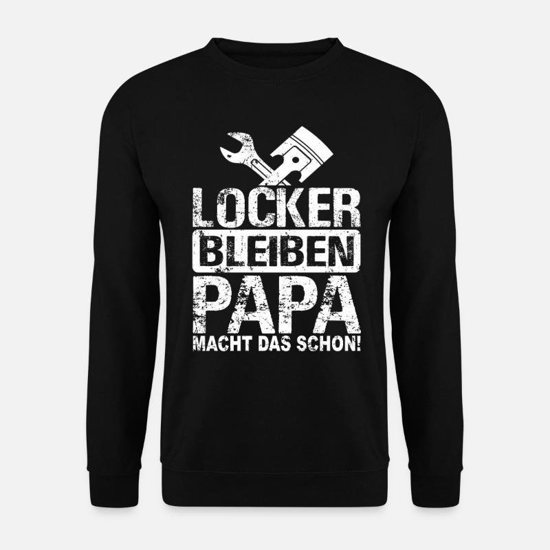Locker bleiben Papa macht das schon - Allrounder - Unisex Pullover - Schwarz