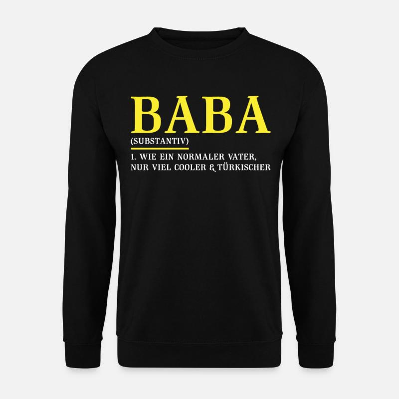 Baba Vater Türkei | Türkisch Baba Vater Geschenk - Unisex Pullover - Schwarz