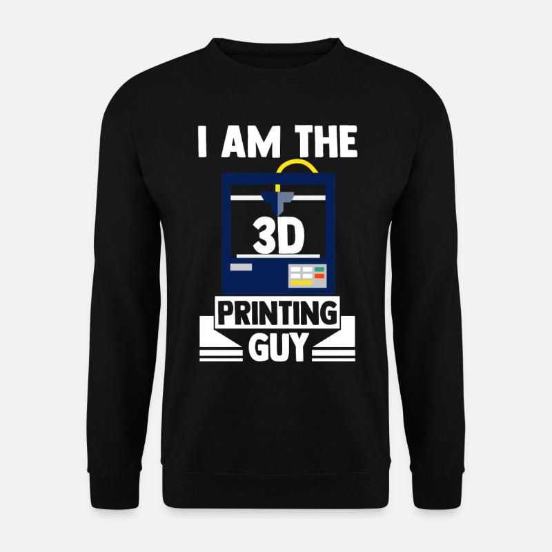 I Am The 3D Printing Guy 3D Printing Machine Plast - Unisex Pullover - Schwarz