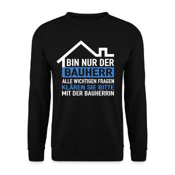 Bauherr Hausbau Richtfest Haus Bauherren Bauherr - Unisex Pullover - Schwarz - Vorne - Alina (178cm) & Michal (187cm)