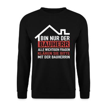 Hausbau Bauherr - Richtfest Bauherren Haus Bauherr - Unisex Pullover - Schwarz - Vorne - Alina (178cm) & Michal (187cm)