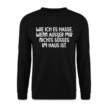 Wie ich es hasse wenn ausser mir nichts süßes im - Unisex Pullover - Schwarz - Vorne - Alina (178cm) & Michal (187cm)