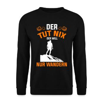 Der Tut Nix der Will Nur Wandern - Unisex Pullover - Schwarz - Vorne - Alina (178cm) & Michal (187cm)