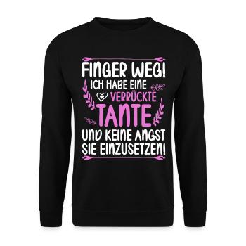 Finger weg ich habe eine verrückte Tante - Unisex Pullover - Schwarz - Vorne - Alina (178cm) & Michal (187cm)