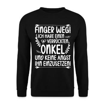 Finger weg ich habe einen verrückten Onkel und - Unisex Pullover - Schwarz - Vorne - Alina (178cm) & Michal (187cm)