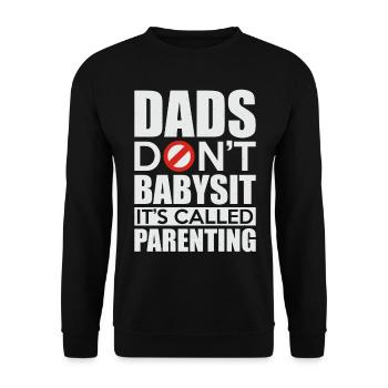 Dads Don't Babysit It's Called Parenting - Unisex Sweatshirt - black - Front - Alina (178cm) & Michal (187cm)