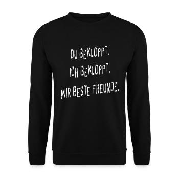 Du bekloppt. Ich bekloppt. Wir beste Freunde! - Unisex Pullover - Schwarz - Vorne - Alina (178cm) & Michal (187cm)