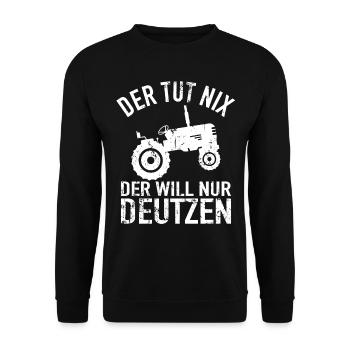 Traktor Bauer - Der Tut Nix Der Will Nur Deutzen - Unisex Pullover - Schwarz - Vorne - Alina (178cm) & Michal (187cm)