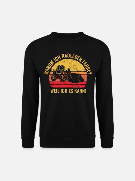 Radlader Bauarbeiter Spruch | Retro Vintage - Unisex Pullover - Schwarz