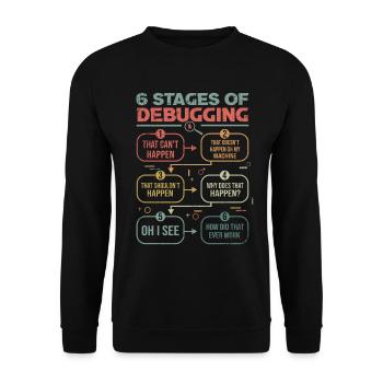 Programmierer Debugging 6 stages of debugging - Unisex Pullover - Schwarz - Vorne - Alina (178cm) & Michal (187cm)