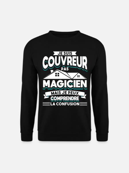 Couvreur Zingueur Humour - Sweat-shirt Unisexe - noir