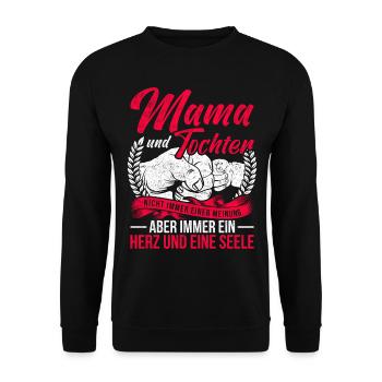 Mama Und Tochter Nicht Immer Einer Meinung - Unisex Pullover - Schwarz - Vorne - Alina (178cm) & Michal (187cm)