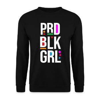 Prd Blk Grl Proud Black Girl Word - Unisex Sweatshirt - black - Front - Alina (178cm) & Michal (187cm)