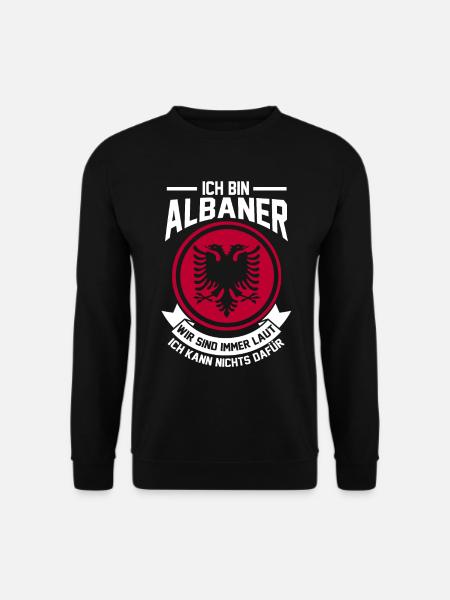 Albaner Laut Albanisch Albanien Geschenk - Unisex Pullover - Schwarz