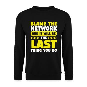 Network Engineer Blame the Network Computer - Unisex Pullover - Schwarz - Vorne - Alina (178cm) & Michal (187cm)