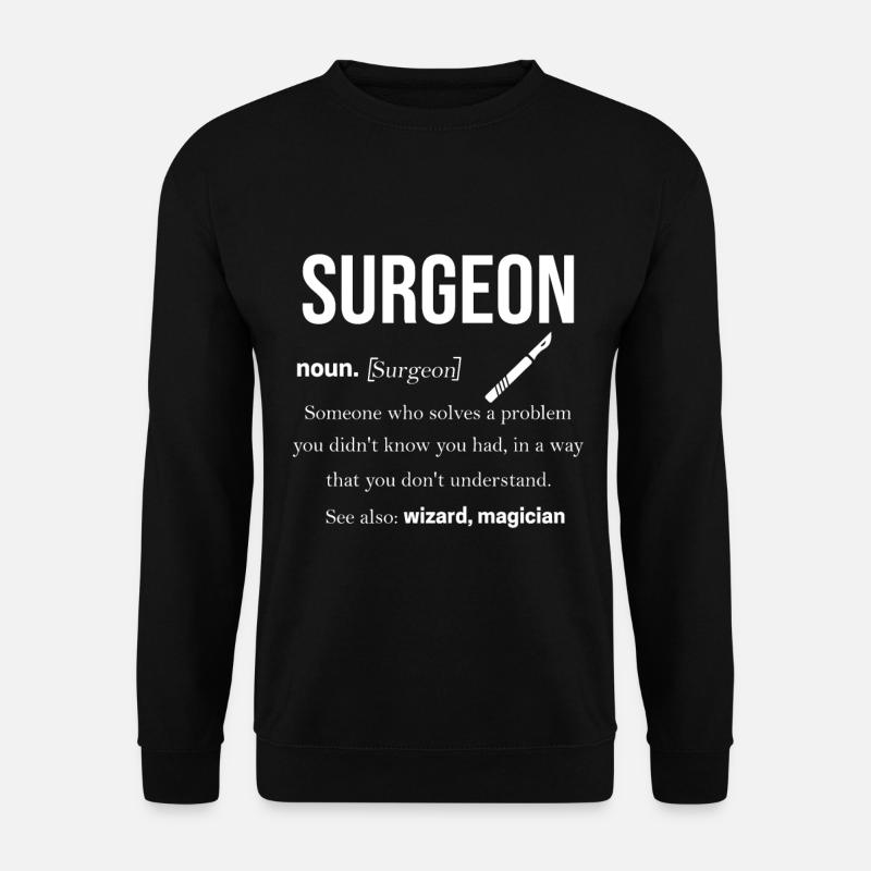 Chirurg Arzt Chirurgie Medizin Geschenk Doktor - Unisex Pullover - Schwarz
