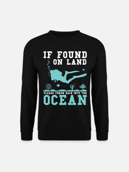 Funny diver saying - Unisex Sweatshirt - black