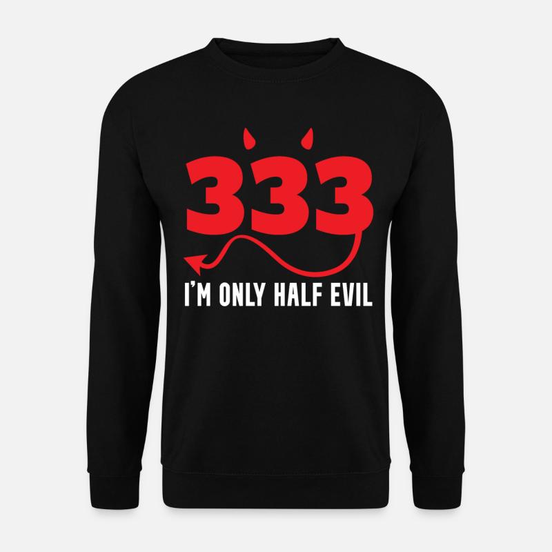 333 Half way to evil - Unisex Sweatshirt - black