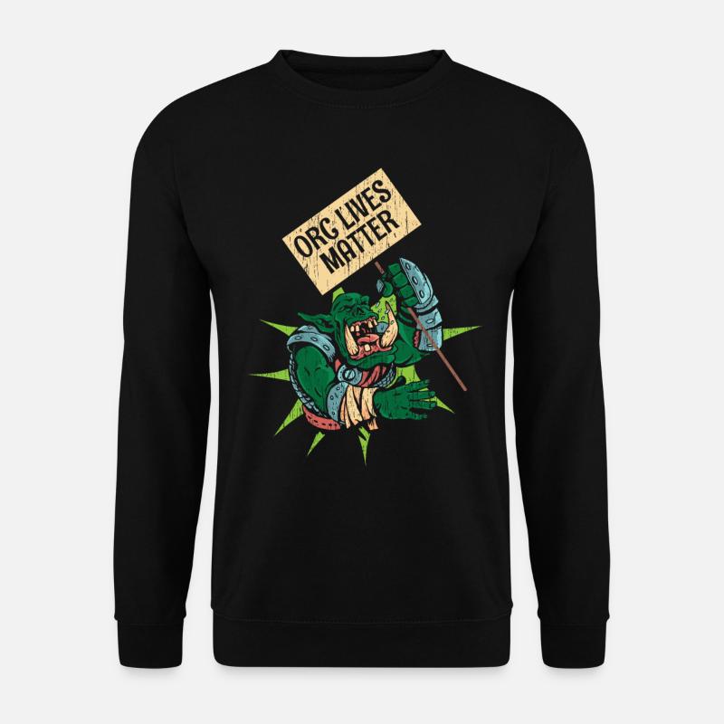 Orc Lives Matter - Unisex Sweatshirt - black