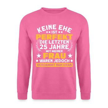 Ehepaar 25. Hochzeitstag Silberhochzeit - Unisex Pullover - Pink - Vorne